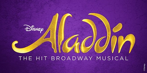 Aladdin - The Hit Broadway Musical